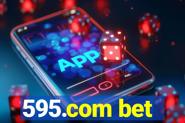 595.com bet